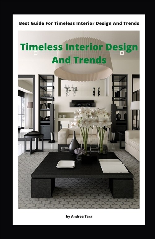 Timeless Interior Design And Trends (Paperback)