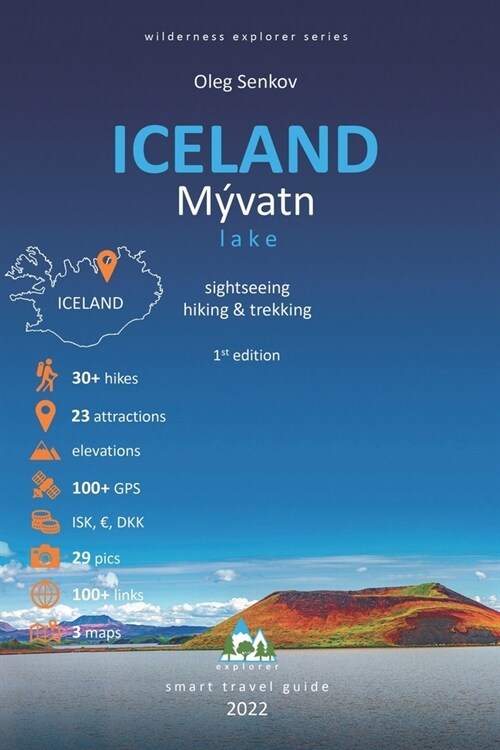 ICELAND, Myvatn Lake, sightseeing, hiking & trekking: Smart Travel Guide (Paperback)