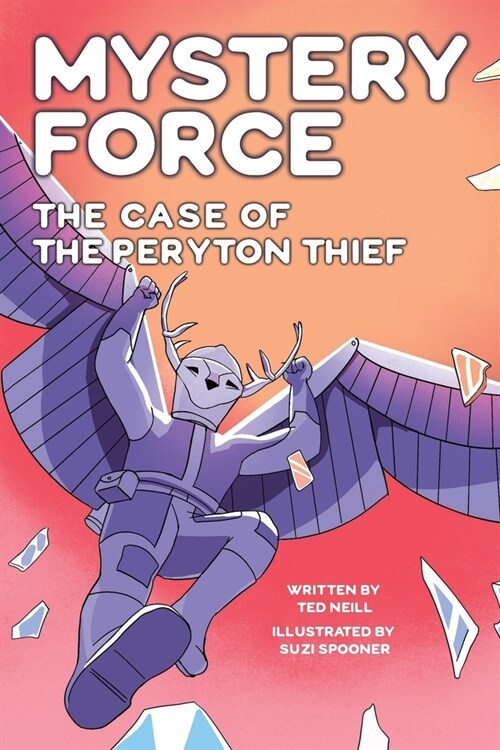 The Case of the Peryton Thief: Mystery Force Book Four (Paperback)