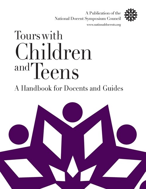 Tours with Children and Teens: A Handbook for Docents and Guides (Paperback)