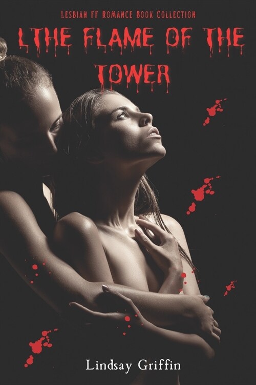 The Flame of the Tower: Lesbian FF Romance Book Collection (Paperback)