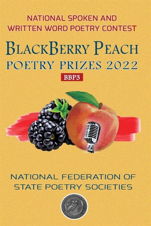 BlackBerry Peach Poetry Prizes 2022: National Spoken and Written Word Poetry Contest (Paperback)