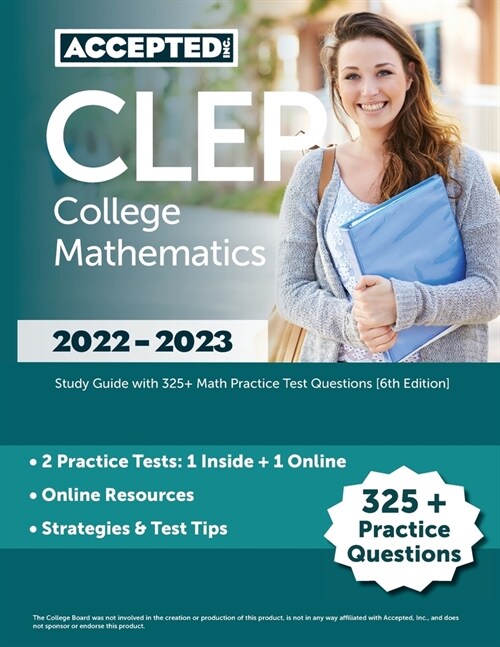CLEP College Mathematics 2022-2023: Study Guide with 325+ Math Practice Test Questions [6th Edition] (Paperback)