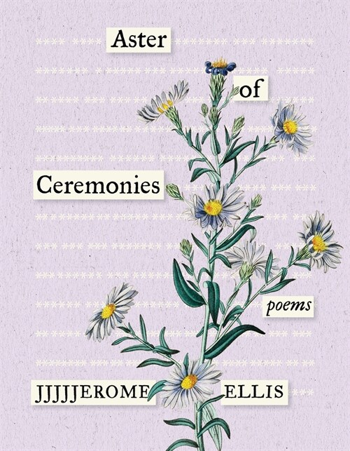 Aster of Ceremonies: Poems (Paperback)