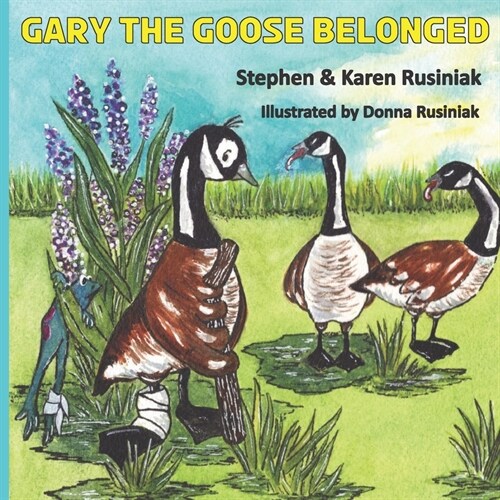 Gary the Goose Belonged (Paperback)