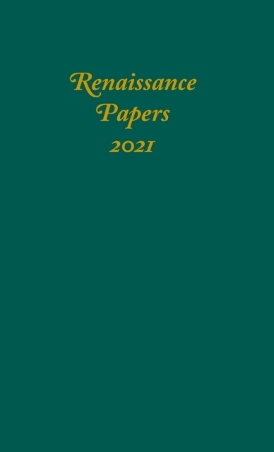 Renaissance Papers 2021 (Hardcover)