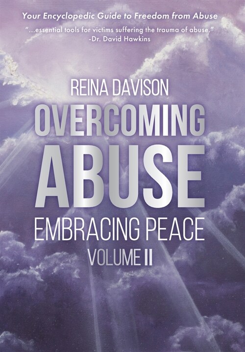 Overcoming Abuse Embracing Peace Vol II (Hardcover)