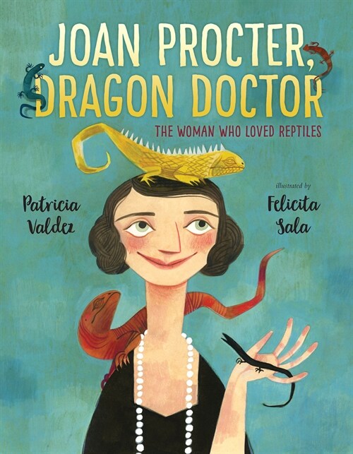 Joan Procter, Dragon Doctor: The Woman Who Loved Reptiles (Paperback)