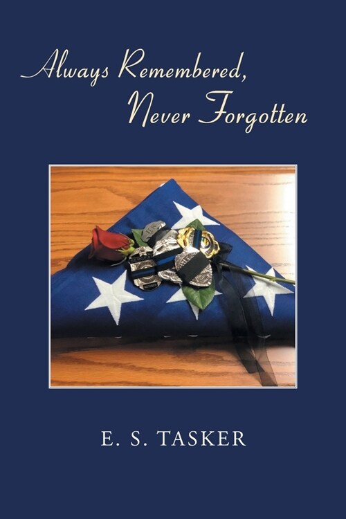 Always Remembered, Never Forgotten (Paperback)