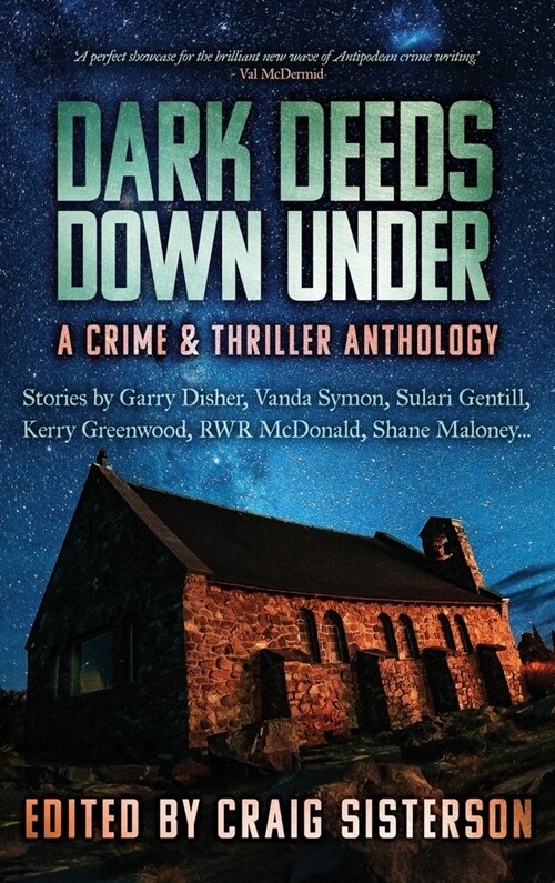 Dark Deeds Down Under: A Crime & Thriller Anthology (Hardcover)