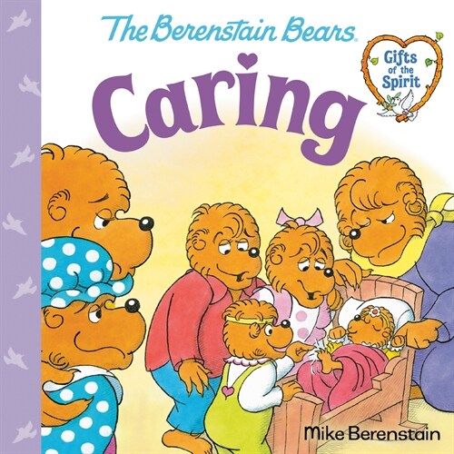 Caring (Berenstain Bears Gifts of the Spirit) (Paperback)