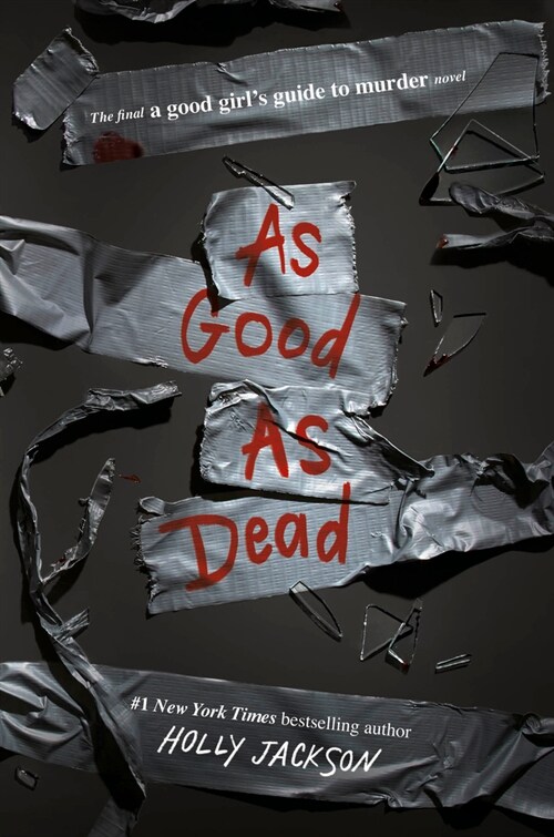 As Good as Dead: The Finale to a Good Girls Guide to Murder (Paperback)
