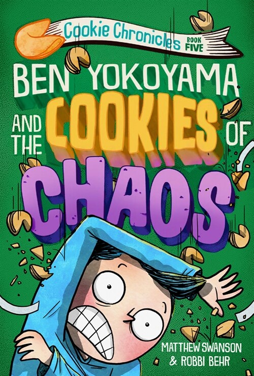 Ben Yokoyama and the Cookies of Chaos (Library Binding)