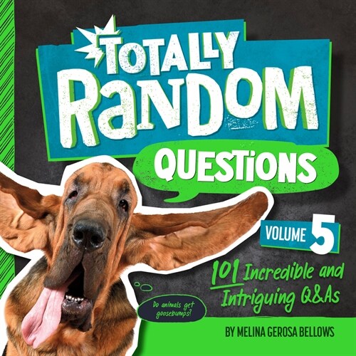 Totally Random Questions Volume 5: 101 Incredible and Intriguing Q&as (Paperback)