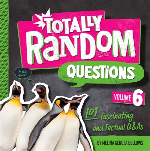 Totally Random Questions Volume 6: 101 Fascinating and Factual Q&as (Paperback)