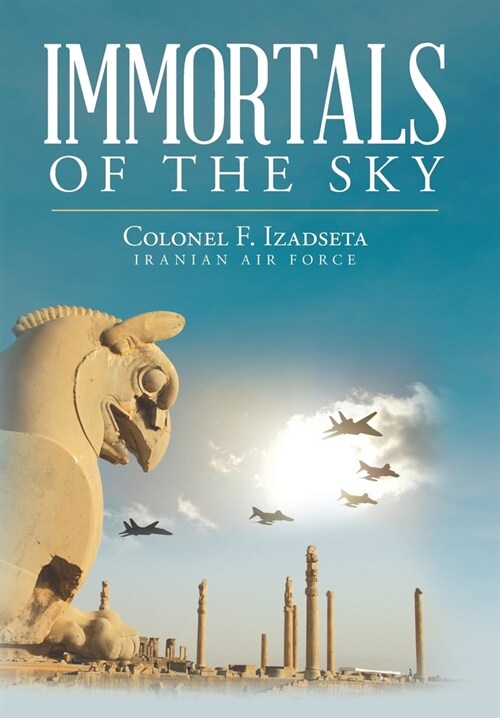 Immortals of the Sky (Hardcover)