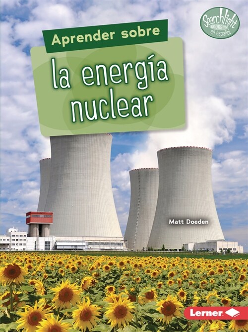 Aprender Sobre La Energ? Nuclear (Finding Out about Nuclear Energy) (Paperback)