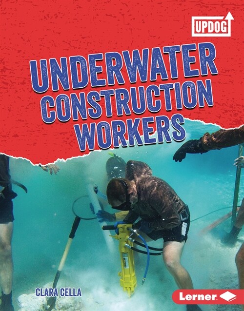 Underwater Construction Workers (Library Binding)