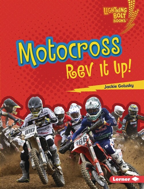 Motocross: REV It Up! (Library Binding)