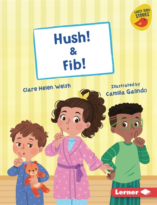 Hush! & Fib! (Library Binding)