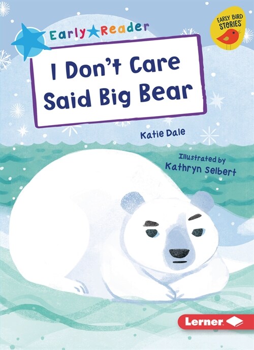I Dont Care Said Big Bear (Paperback)