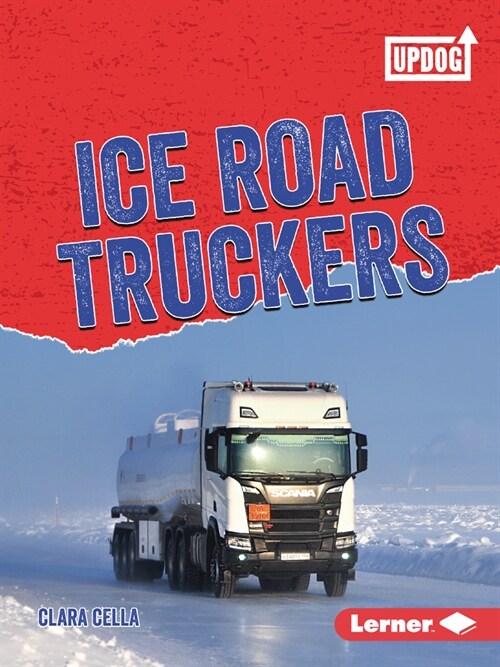 Ice Road Truckers (Paperback)