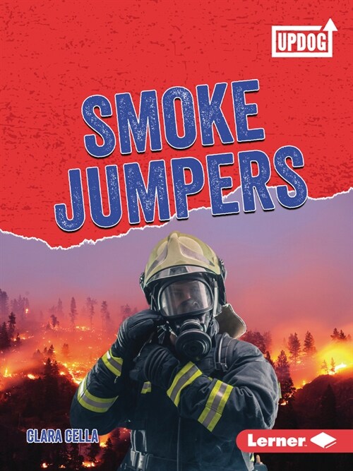 Smoke Jumpers (Paperback)