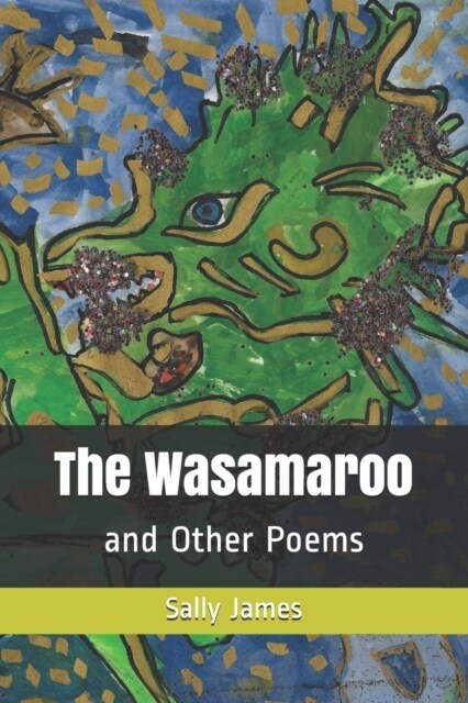 The Wasamaroo: and Other Poems (Paperback)