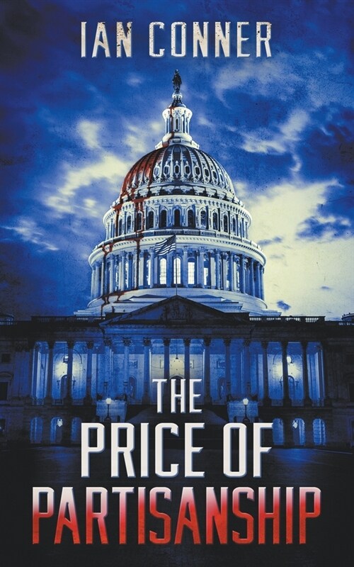 The Price of Partisanship (Paperback)