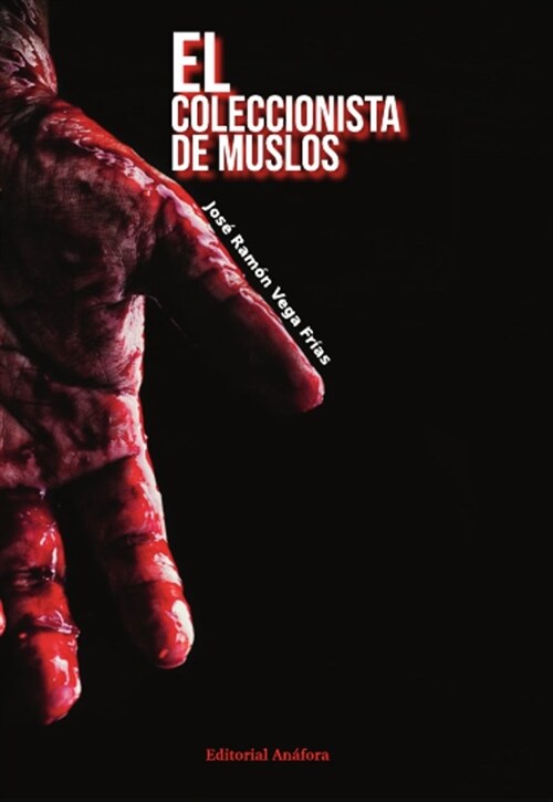 EL COLECCIONISTA DE MUSLOS (Paperback)