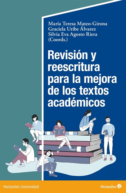 REVISION Y REESCRITURA PARA LA MEJORA DE LOS TEXTOS ACADEMICOS (Paperback)