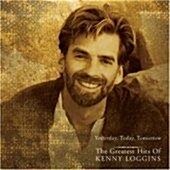 [중고] Yesterday, Today, Tomarrow : The Greatest Hits of Kenny Loggins