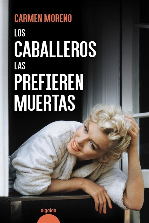 LOS CABALLEROS LAS PREFIEREN MUERTAS (Paperback)