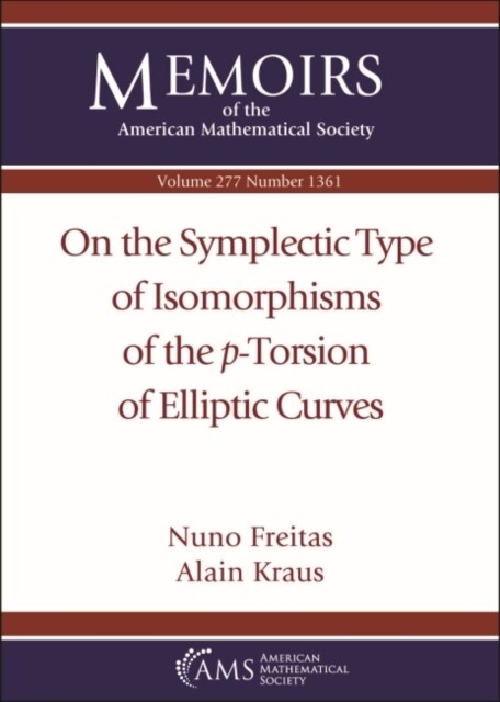 On the Symplectic Type of Isomorphisms of the $p$-Torsion of Elliptic Curves (Paperback)