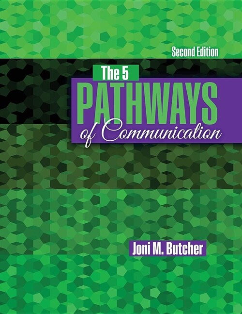 The 5 Pathways of Communication (Paperback, 2nd)