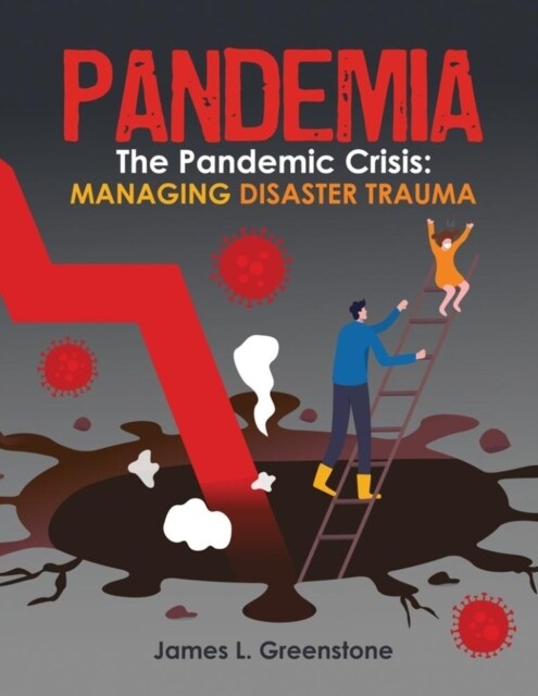 Pandemia: the Pandemic Crisis: Managing Disaster Trauma (Paperback)