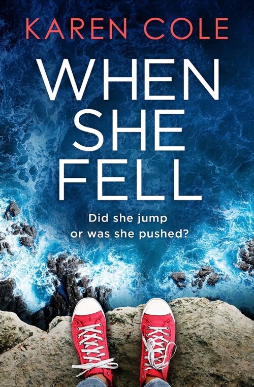 When She Fell : The utterly addictive psychological thriller from the bestselling author of Deliver Me. (Paperback)