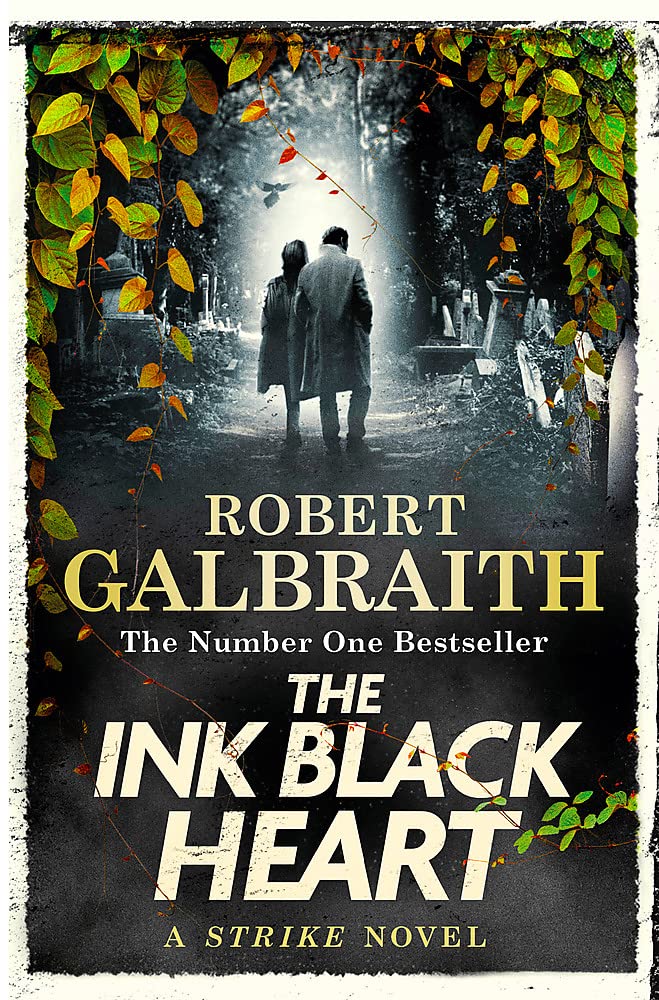 The Ink Black Heart : The Number One international bestseller (Strike 6) (Paperback)
