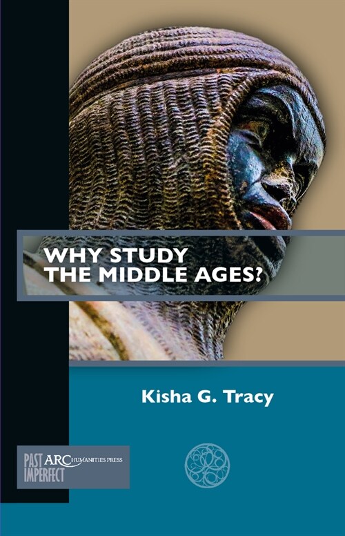 Why Study the Middle Ages? (Paperback, New ed)