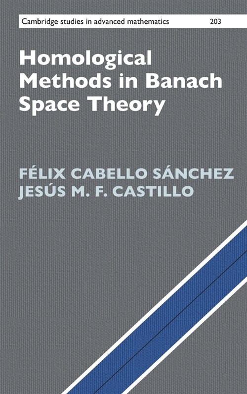 Homological Methods in Banach Space Theory (Hardcover)