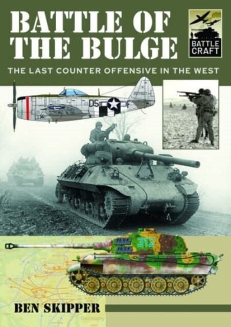 Battle of the Bulge : A Guide to Modelling the Battle (Paperback)