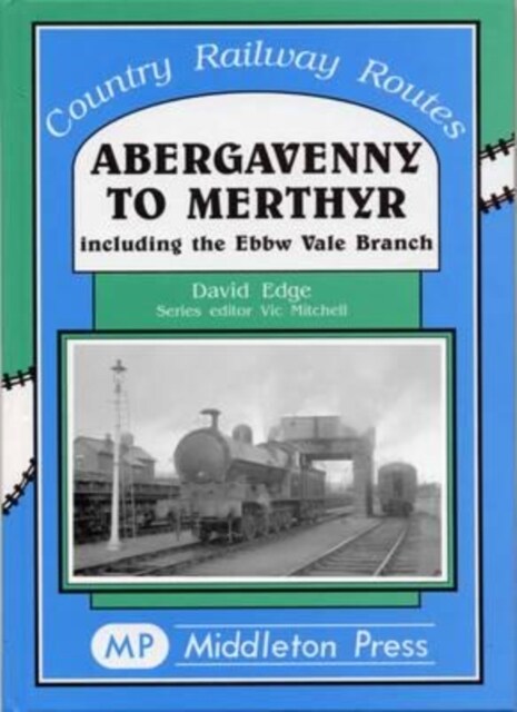 Abergavenny to Merthyr (Hardcover)