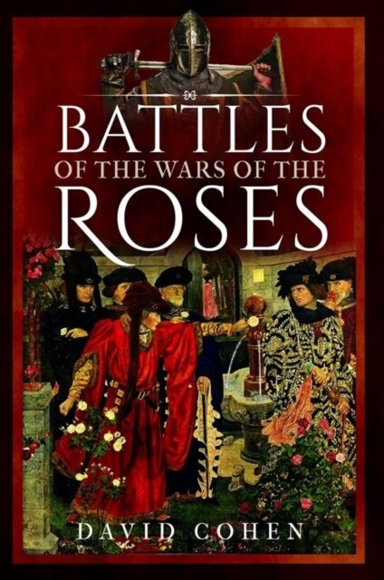 Battles of the Wars of the Roses (Hardcover)