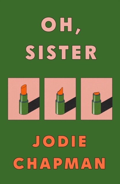 Oh, Sister : The powerful new novel from the author of Another Life (Hardcover)