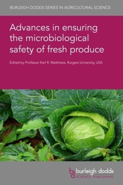 Advances in Ensuring the Microbiological Safety of Fresh Produce (Hardcover)