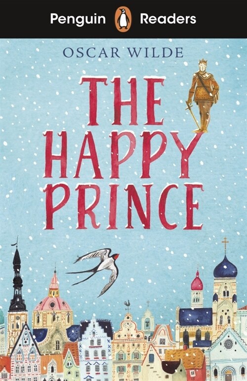 Penguin Readers Starter Level: The Happy Prince (ELT Graded Reader) (Paperback)