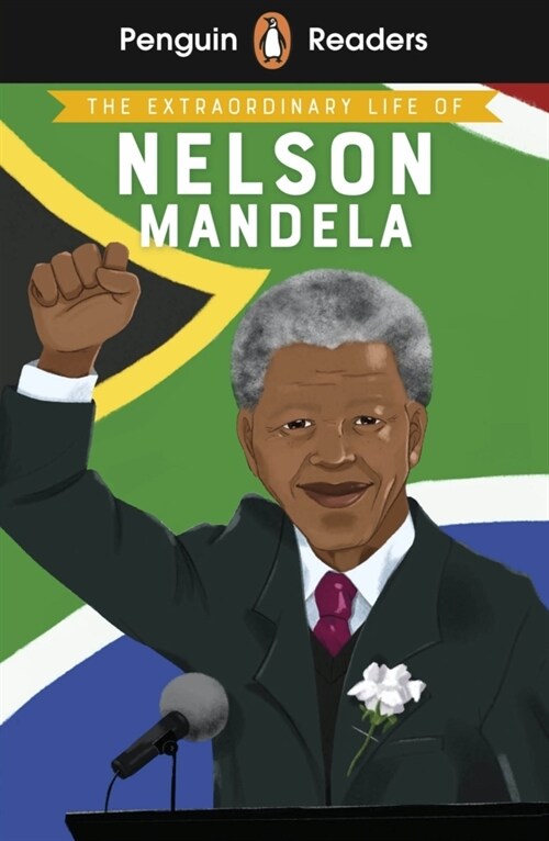 Penguin Readers Level 2: The Extraordinary Life of Nelson Mandela (ELT Graded Reader) (Paperback)
