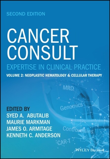 Cancer Consult: Expertise in Clinical Practice, Volume 2: Neoplastic Hematology & Cellular Therapy (Paperback, 2)