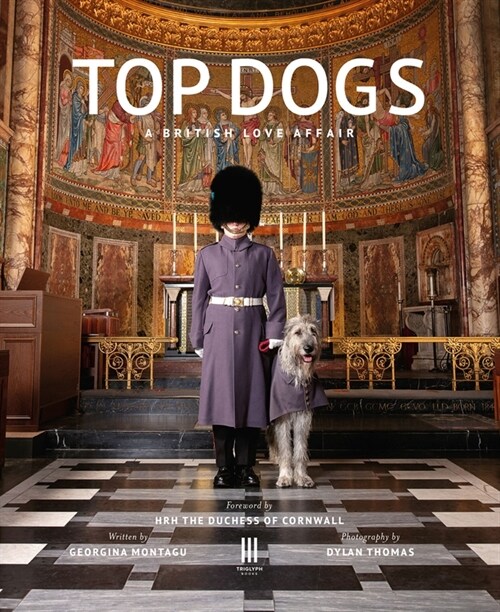 Top Dogs : A British Love Affair (Hardcover)