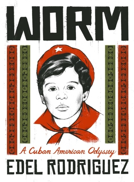 Worm : A Cuban American Odyssey (Hardcover)